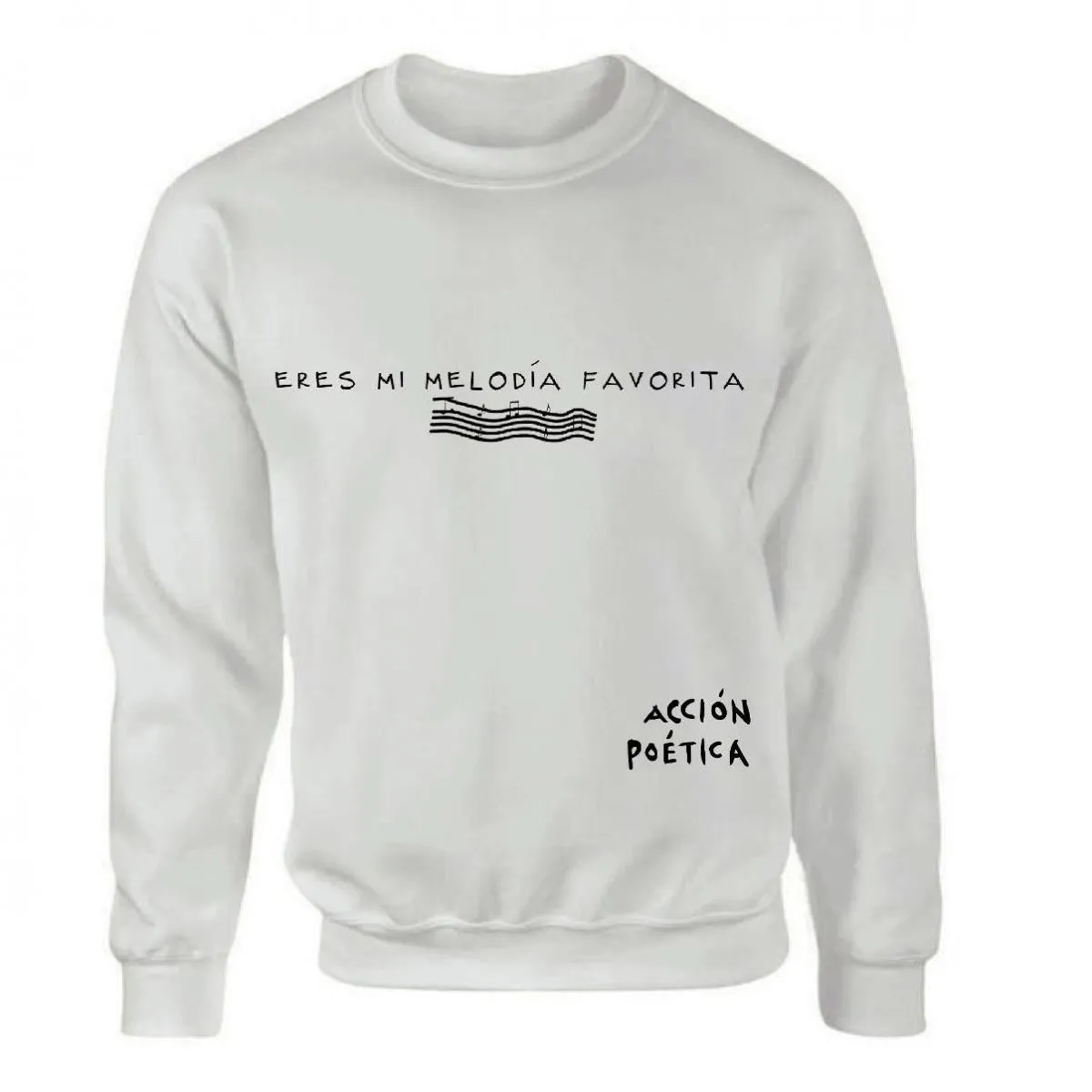 Suéter Acción Poética Unisex Eres mi melodía favorita
