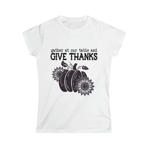 Women's Softstyle Tee-Gather & Give Thanks